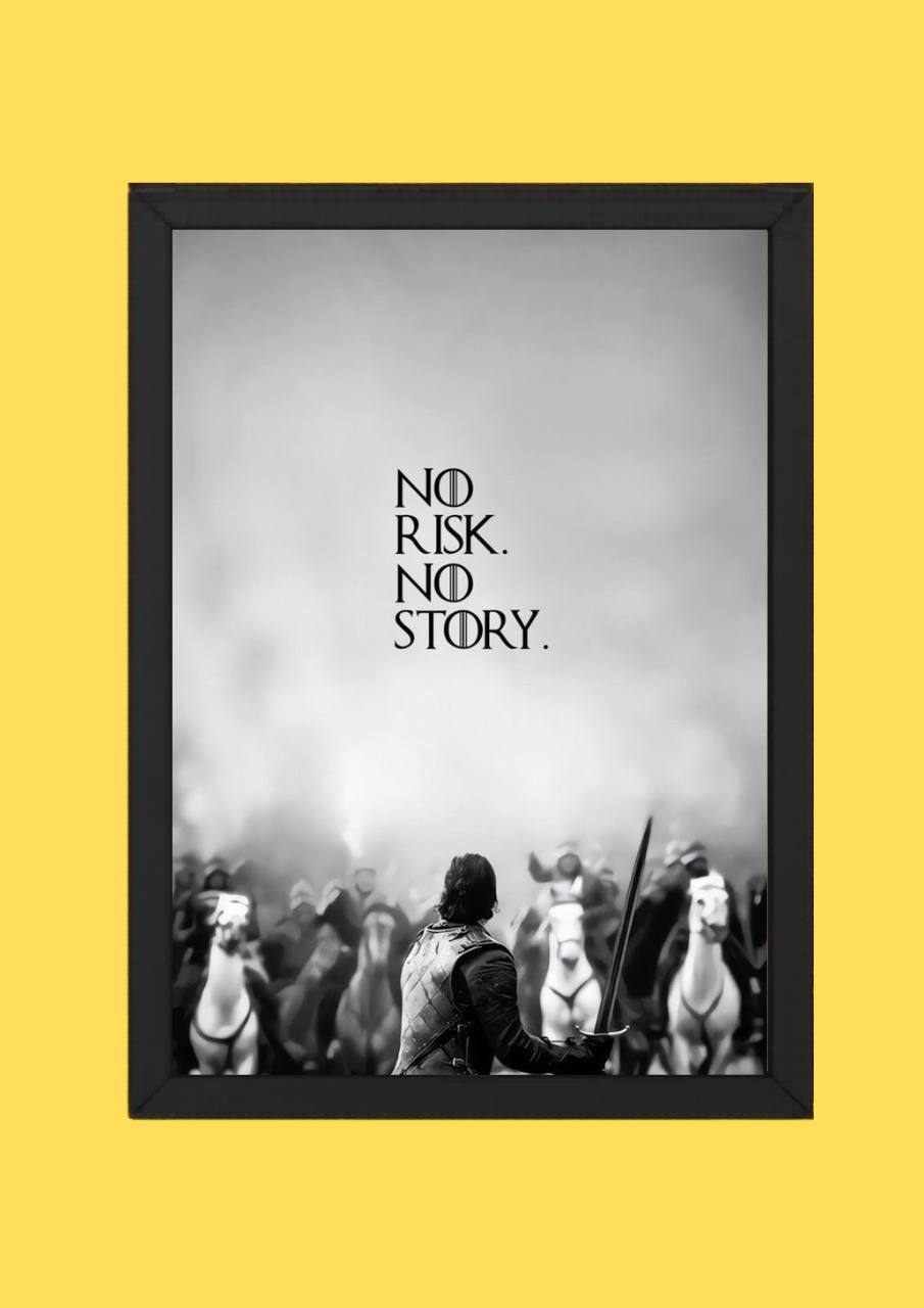 No Risk No Story Motivational Frame