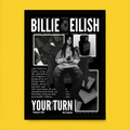 Billie Eilish – Your Turn