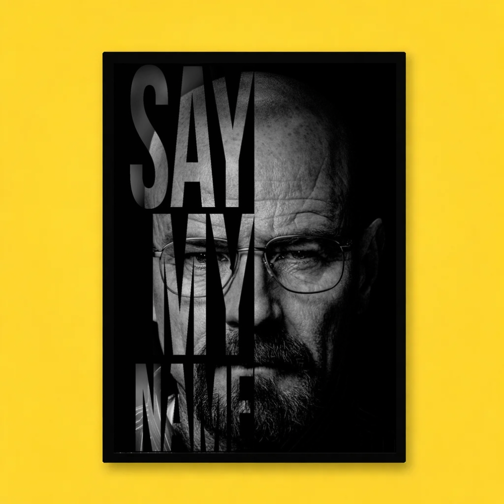 Breaking Bad ‘Say My Name’ Poster