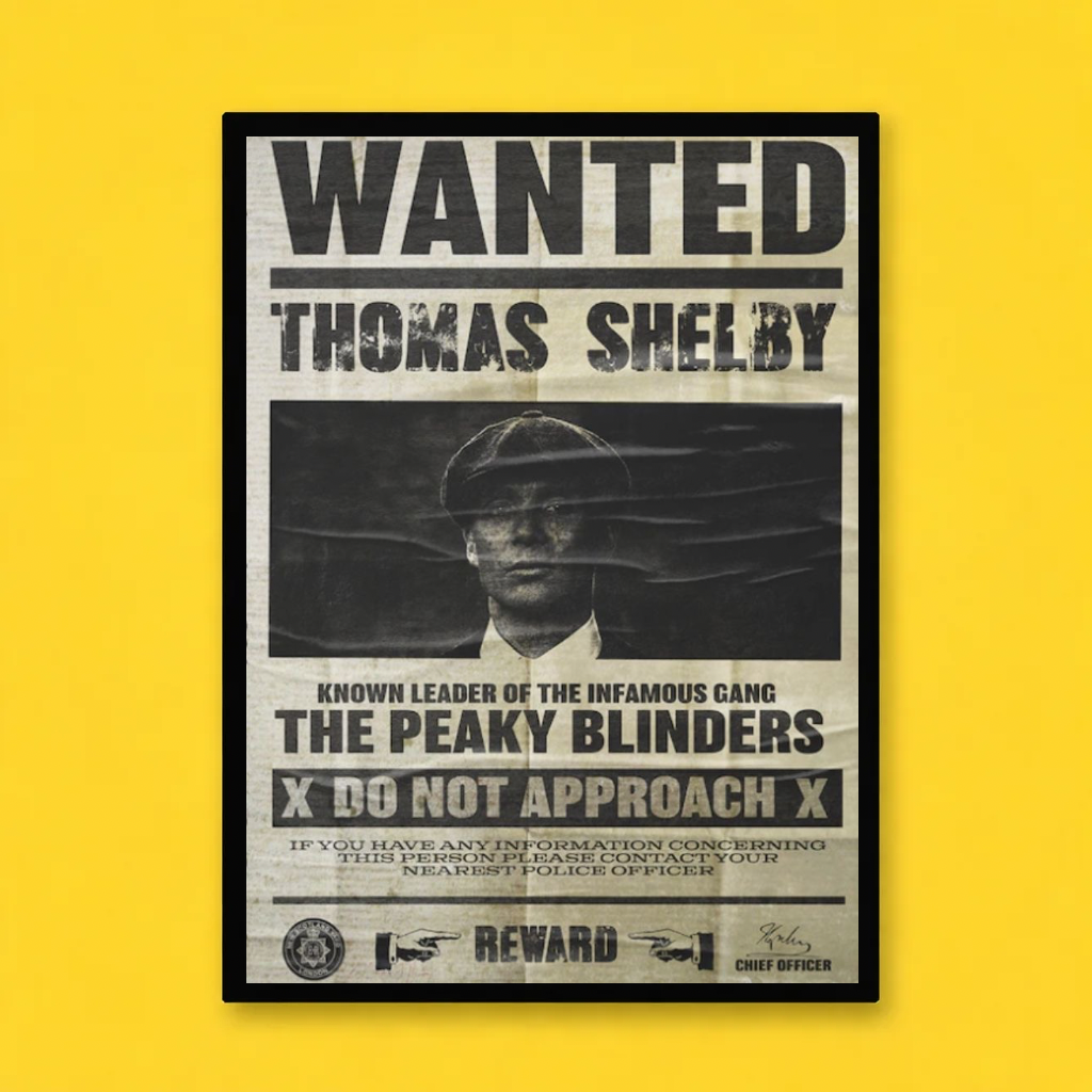 Thomas Shelby – Wanted Poster Edition